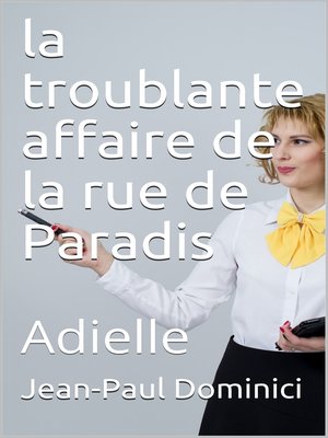 cover image of La troublante affaire de la rue de Paradis